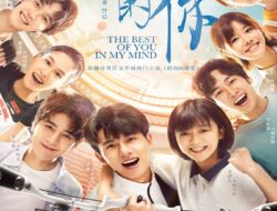 Drama China The Best of You in My Mind Episode 14 Subtitle Indonesia
