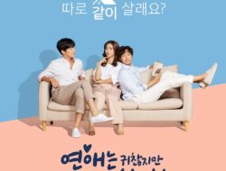 Drama Korea Love is Annoying But I Hate Being Lonely Subtitle Indonesia